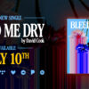 David Cook Announces New Single “Bleed Me Dry”!
